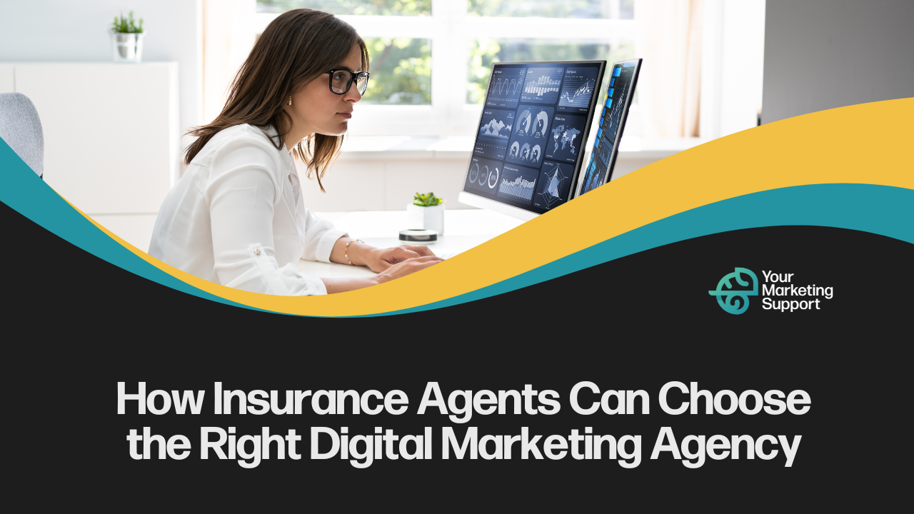 YMS R3 W2 Blog choose-digital-marketing-agency-insurance-agents